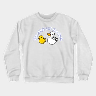 The chick  and the duck Crewneck Sweatshirt